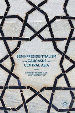 portada Semi-Presidentialism in the Caucasus and Central Asia (en Inglés)