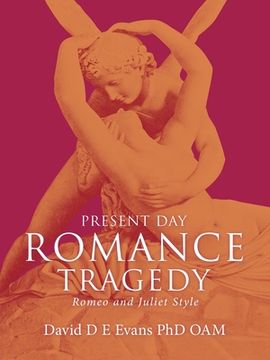 portada Present Day Romance Tragedy: Romeo and Juliet Style (in English)