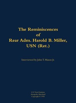 portada Reminiscences of Rear Adm. Harold B. Miller, USN (Ret.) (en Inglés)