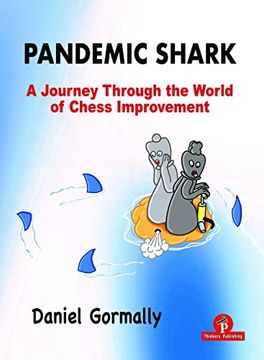 portada Pandemic Shark: A Journey Through the World of Chess Improvement (en Inglés)