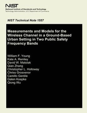 portada Measurements and Models for the Wireless Channel in a Ground- Based Urban Setting in Two Public Safety Frequency Bands