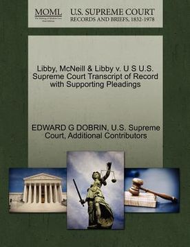 portada libby, mcneill & libby v. u s u.s. supreme court transcript of record with supporting pleadings (in English)