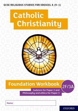 portada Gcse Religious Studies for Edexcel a (9-1): Catholic Christianity Foundation Workbook: Judaism for Paper 2 and Philosophy and Ethics for Paper 3 (en Inglés)