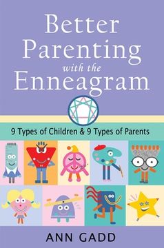 portada Better Parenting with the Enneagram: Nine Types of Children and Nine Types of Parents (en Inglés)