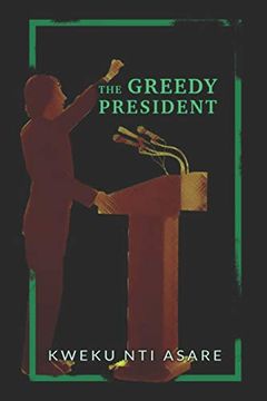 portada The Greedy President (Redlay) (en Inglés)