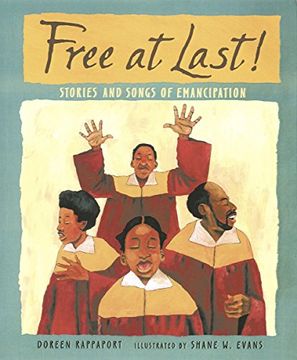 portada Free at Last! Stories and Songs of Emancipation (en Inglés)