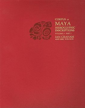 portada corpus of maya hieroglyphic inscriptions, volume 3, part 1: yaxchilan (in English)