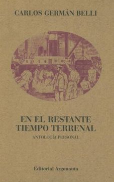 portada En el Restante Tiempo Terrenal (Antologia Personal) (Biblioteca de Poesia) (in Spanish)