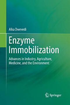 portada Enzyme Immobilization: Advances in Industry, Agriculture, Medicine, and the Environment (en Inglés)