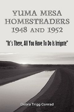 portada yuma mesa homesteaders 1948 and 1952 (en Inglés)
