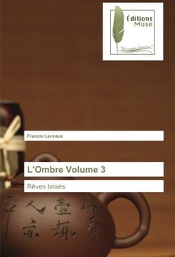 portada L'Ombre Volume 3: Rêves brisés (French Edition)