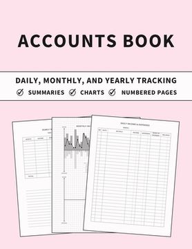 portada Accounts Book: Ledger for Daily, Monthly, and Yearly Tracking of Income and Expenses for Self Employed, Personal Finance, or Small Bu (en Inglés)