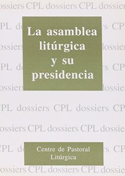 portada Asamblea litúrgica y su presidencia, La (DOSSIERS CPL)