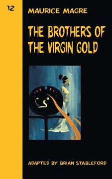 portada The Brothers of the Virgin Gold (in English)