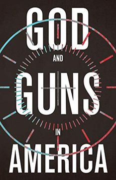 portada God and Guns in America (en Inglés)
