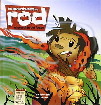 portada Las Aventuras De Rod 06: El Guardián Del Fuego - 3 - 6 Años