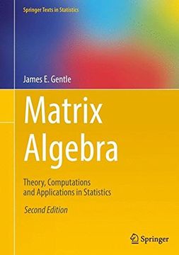 portada Matrix Algebra: Theory, Computations and Applications in Statistics (Springer Texts in Statistics)
