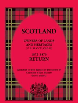 portada Scotland Owners of Lands and Heritages (17 & 18 Vict., Cap. 91) 1872 - 1873 Return