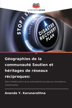 portada Géographies de la communauté Soutien et héritages de réseaux réciproques (en Francés)