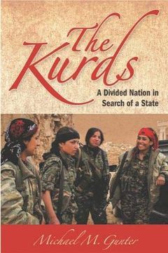 portada The Kurds: A Divided Nation in Search of a State (en Inglés)