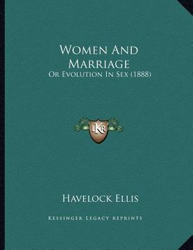 portada women and marriage: or evolution in sex (1888) (en Inglés)