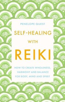 portada Self-Healing With Reiki: How to Create Wholeness, Harmony and Balance for Body, Mind and Spirit