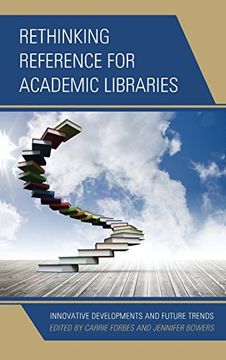 portada Rethinking Reference for Academic Libraries: Innovative Developments and Future Trends
