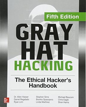 portada Gray hat Hacking: The Ethical Hacker'S Handbook, Fifth Edition (Networking & Comm - Omg) 