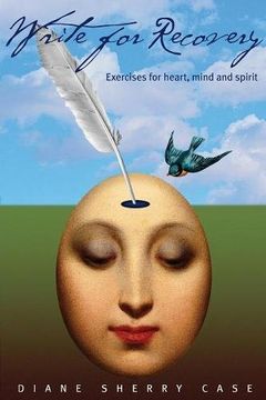 portada Write for Recovery: Exercises for Heart, Mind and Spirit