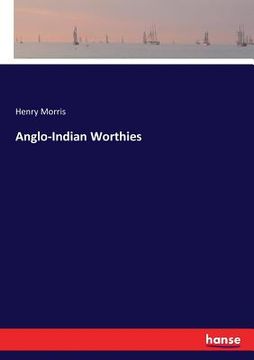 portada Anglo-Indian Worthies (in English)