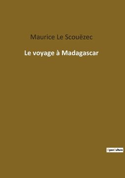 portada Le voyage à Madagascar (en Francés)
