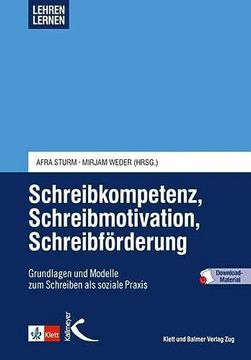 portada Schreibkompetenz, Schreibmotivation, Schreibförderung: Grundlagen und Modelle zum Schreiben als Soziale Praxis (en Alemán)