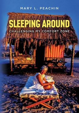 portada Sleeping Around. Challenging my Comfort Zone (en Inglés)