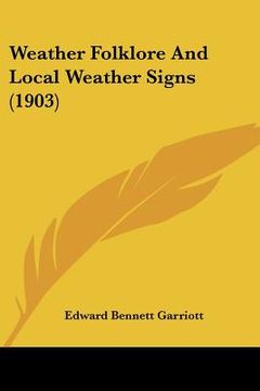 portada weather folklore and local weather signs (1903) (en Inglés)