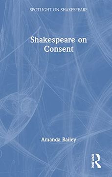 portada Shakespeare on Consent (Spotlight on Shakespeare) (in English)