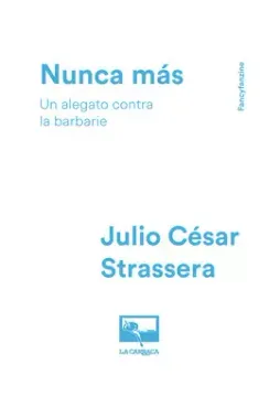 portada NUNCA MÁS. UN ALEGATO CONTRA LA BARBARIE