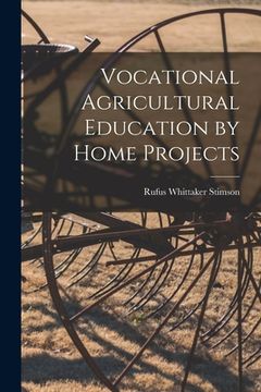 portada Vocational Agricultural Education by Home Projects (in English)