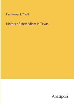 portada History of Methodism in Texas