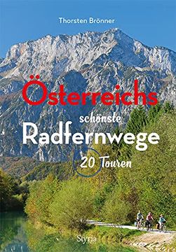 portada Österreichs Schönste Radfernwege: 20 Touren. Aktualisierte Neuauflage - Jetzt Auch für E-Biker (in German)