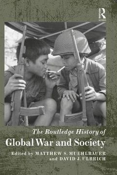 portada The Routledge History of Global War and Society (en Inglés)