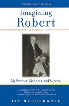 portada Imagining Robert: My Brother, Madness, and Survival, a Memoir (en Inglés)