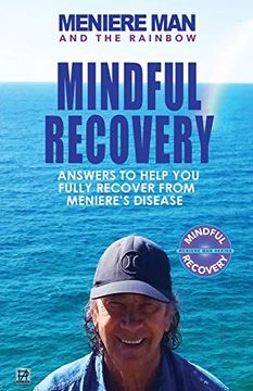 portada Meniere man and the Rainbow: Meniere man Mindful Recovery. Answers to Help you Fully Recover From Meniere'S Disease (en Inglés)