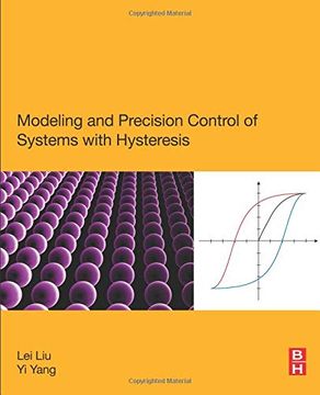 portada Modeling and Precision Control of Systems With Hysteresis (in English)