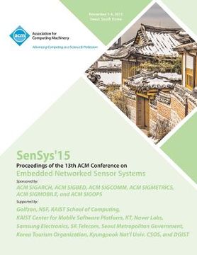 portada SenSys 15 13th ACM Conference on Embedded Networked Sensor Systems (en Inglés)