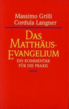 portada Das Matthäus-Evangelium: Ein Kommentar für die Praxis (en Alemán)