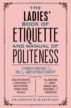 portada The Ladies' Book of Etiquette and Manual of Politeness