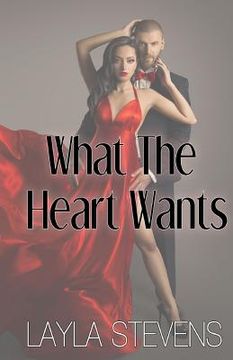 portada What the Heart Wants (en Inglés)