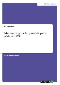 portada Prise en charge de la dysarthrie par la méthode LSVT (in French)