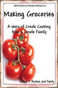portada Making Groceries: A Story of Creole Cooking From a Creole Family 