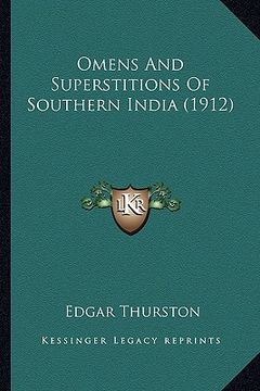 portada omens and superstitions of southern india (1912) (en Inglés)